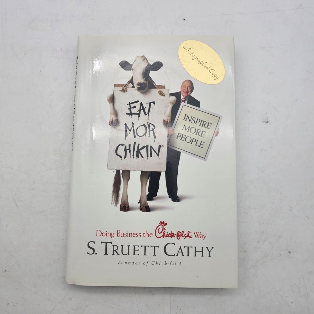 S Truett Cathy SIGNED Eat Mor Chikin Inspire More People Chick-fil-A Autograph